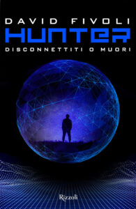 Hunter - Romanzo fantasy/fantascienza di David Fivoli